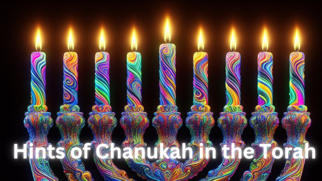 Read more about the article Hints of Chanukah that are found in the Torah